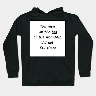 Motivational qoute Hoodie